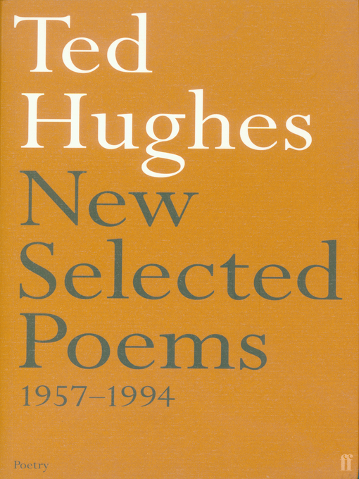 Title details for New and Selected Poems by Ted Hughes - Available